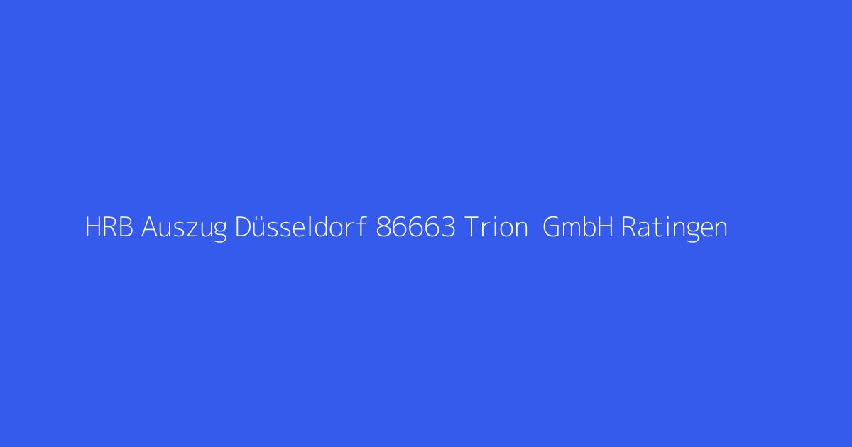 HRB Auszug Düsseldorf 86663 Trion  GmbH Ratingen